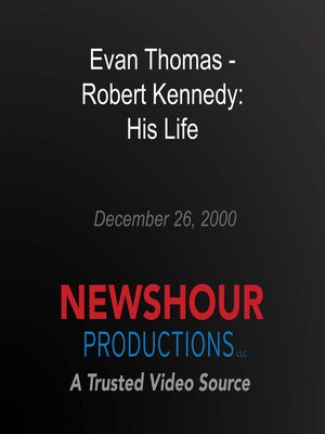 cover image of Evan Thomas--Robert Kennedy